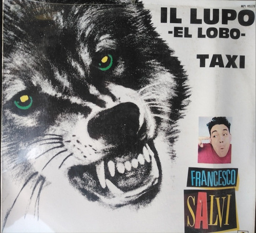 Francesco Salvi - Il Lupo / Taxi. Acetato 12 Pulgadas.