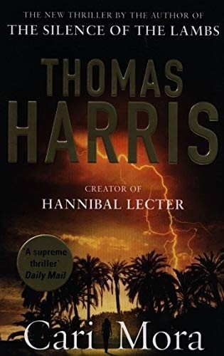 Cari Mora - Thomas Harris, de Harris, Thomas. Editorial Random House, tapa blanda en inglés internacional, 2020