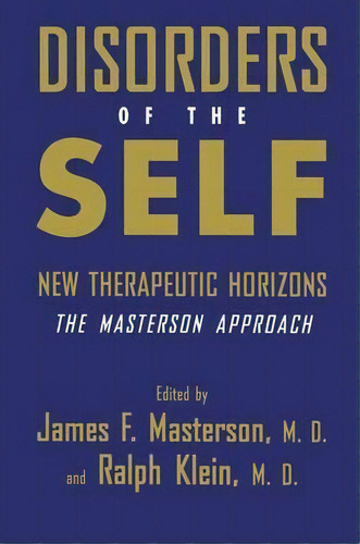 Disorders Of The Self, De James F. Masterson. Editorial Taylor Francis Ltd, Tapa Blanda En Inglés