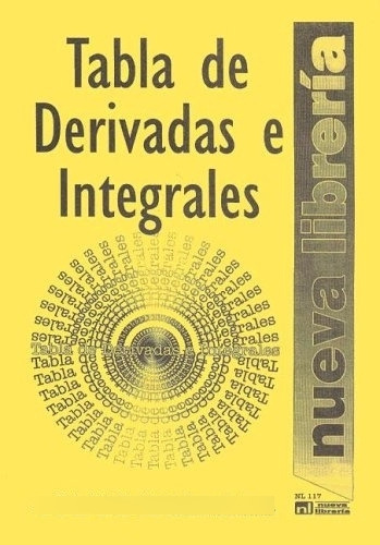 Tabla Derivadas E Integrales (anillado) 2/ed  - Nueva Librer