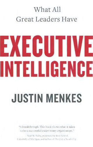Executive Intelligence, De Justin Menkes. Editorial Harpercollins Publishers Inc, Tapa Blanda En Inglés