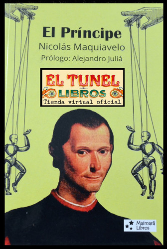 El Príncipe, Nicolás Maquiavelo. Ed Maimará /s