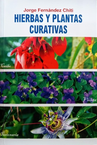 Libro Hierbas Y Plantas Curativas - Jorge Fernández Chiti