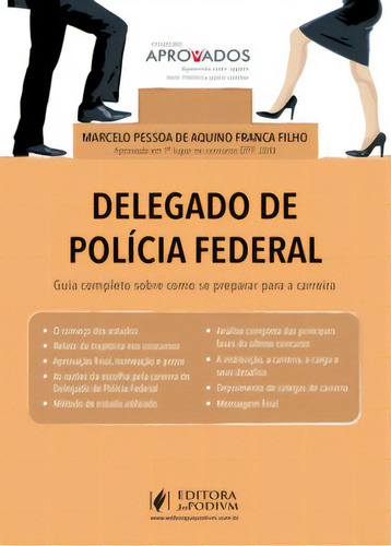Aprovados - Delegado De Polícia Federal, De Filho Franca. Editora Juspodivm Em Português