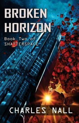 Broken Horizon - Charles Allen Nall (paperback)