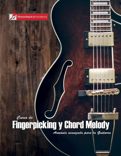 Libro : Curso De Fingerpicking Y Chord Melody: Armonia Av...