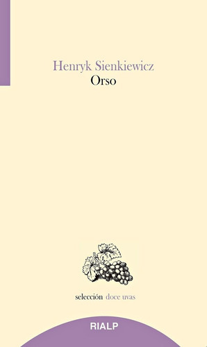 Orso, de Sienkiewicz, Henryk. Editorial Ediciones Rialp, S.A., tapa blanda en español