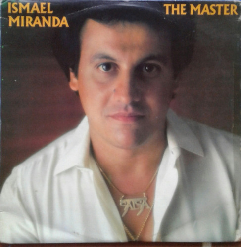 Ismael Miranda - The Master