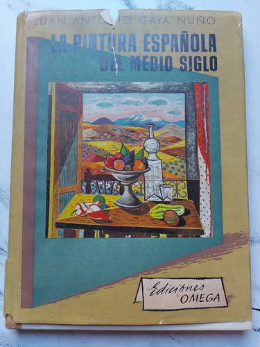 La Pintura Española Del Medio Siglo. Juan A. G. Nuño. 52508