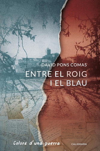 Entre El Roig I El Blau, De Pons Comas , David.., Vol. 1.0. Editorial Caligrama, Tapa Blanda, Edición 1.0 En Catalán, 2018