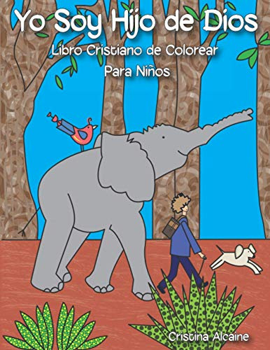 Yo Soy Hijo De Dios: Libro Cristiano De Colorear Para Niños