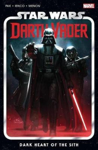 Star Wars: Darth Vader By Greg Pak Vol. 1: Dark Heart Of The