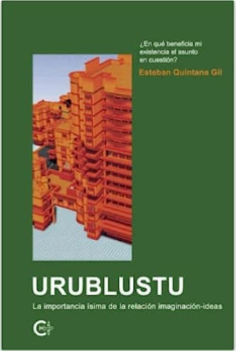 Urublustu, de Quintana Gil , Esteban.. Editorial CALIGRAMA, tapa blanda, edición 1.0 en español, 2022