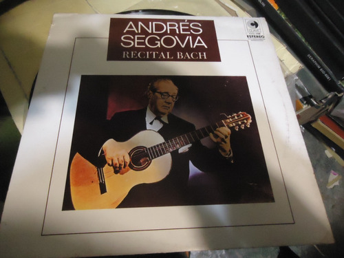Andres Segovia Recital Bach Lp
