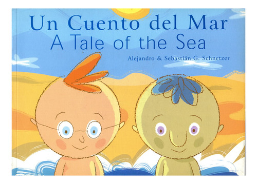 Un Cuento Del Mar . A Tale Of The Sea (edicion Bilingue)