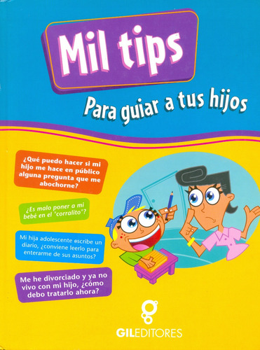 Libros Mil Tips Para Guiar A Tus Hijos 2 Tomos Gil Editores