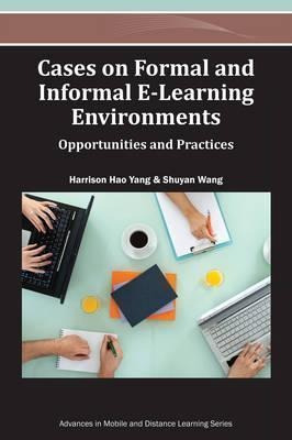 Cases On Formal And Informal E-learning Environments - Ha...