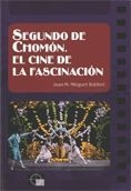 Libro Segundo De Chomã³n. El Cine De La Fascinaciã³n - Mi...