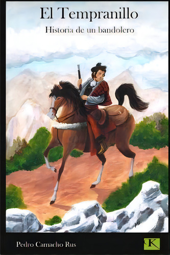 El Tempranillo, De Pedro Camacho Rus. Editorial Createspace Independent Publishing Platform, Tapa Blanda En Español
