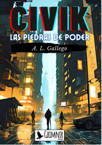 Libro: Civik: Las Piedras De Poder (spanish Edition)