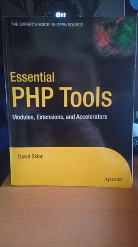 Essential Php Tools. David Sklar