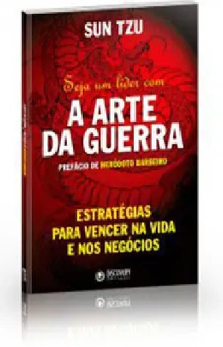 Livro Seja Um Lider Com A Arte Da Guerra Ed. 1