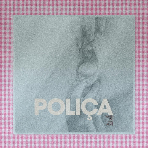 Vinilo: Polica When We Stay Alive Clear Vinyl Gatefold Lp Vi
