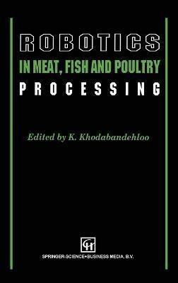 Libro Robotics In Meat, Fish And Poultry Processing - K. ...