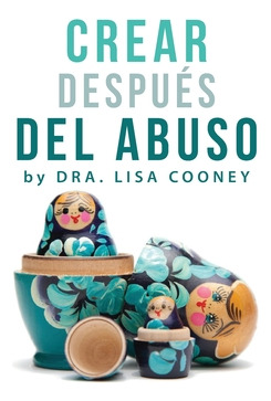Libro Crear Despuã©s Del Abuso (spanish) - Cooney, Lisa