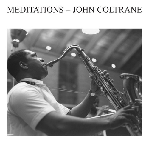 Vinilo John Coltrane - Meditations (ed. Europa, 2018)