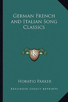 Libro German French And Italian Song Classics - Parker, H...