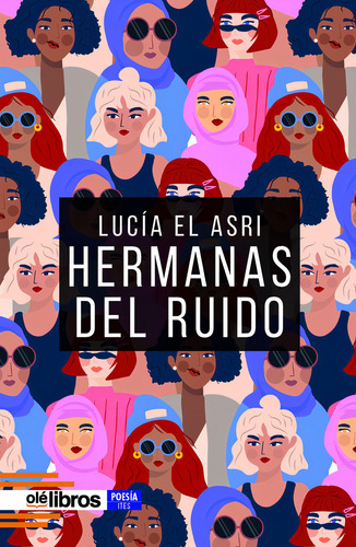 Hermanas Del Ruido, De El Asri, Lucía. Editorial Ole Libros, Tapa Blanda En Español