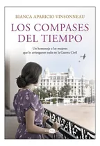 Comprar Los Compases Del Tiempo - Aparicio Vinsonneau, Bianca