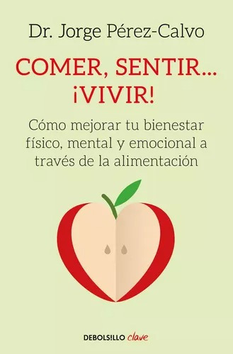 Comer, Sentir... Vivir / Pérez Calvo (envíos)