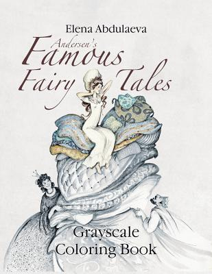 Libro Andersen's Famous Fairy Tales Grayscale Coloring Bo...