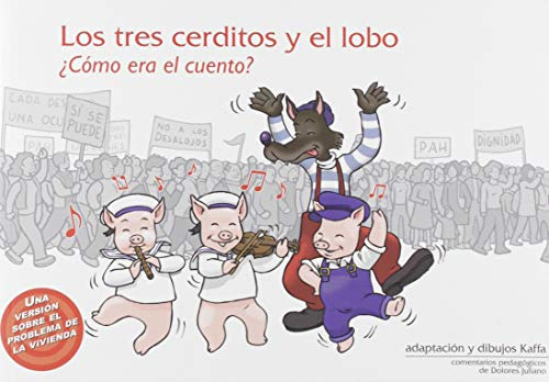 Los Tres Cerditos Y El Lobo ¿cómo Era El Cuento (infantil)