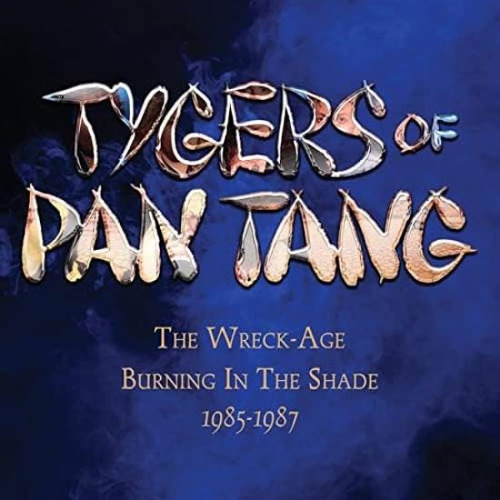 Tygers Of Pan Tang Wreck-age / Burning In The Shade 1 Cd X 3