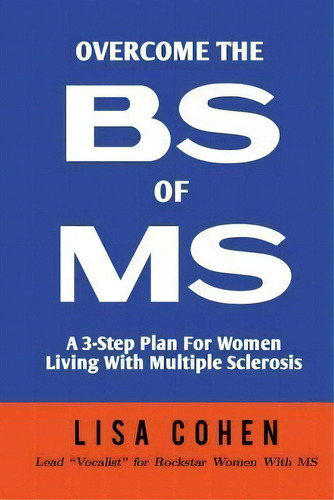 Ovee The Bs Of Ms : A 3-step Plan For Women Living With, De Lisa Cohen. Editorial Createspace Independent Publishing Platform En Inglés