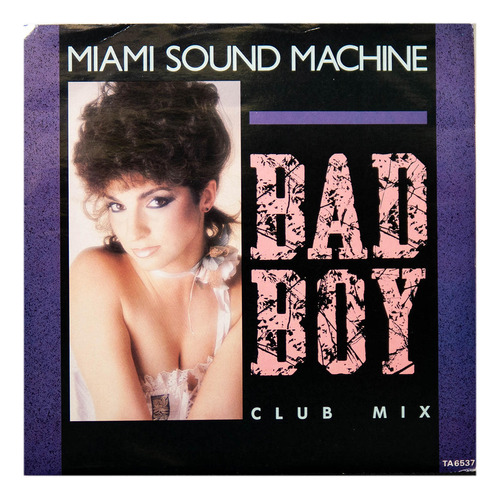 Miami Sound Machine - Bad Boy (club Mix) | 12'' Maxi Single 