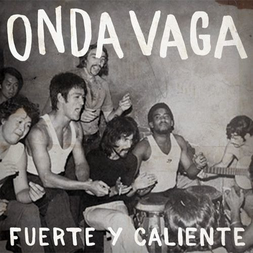 Vinilo Onda Vaga - Fuerte Y Caliente - Ya Musica