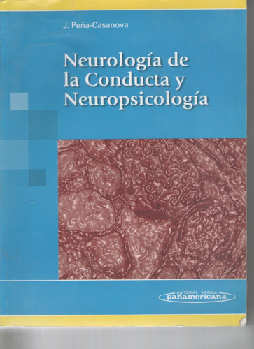 Peña-casanova - Neurología De La Conducta Y Neuropsicología