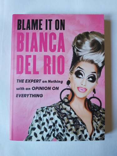 Libro Blame It On Bianca Del Rio