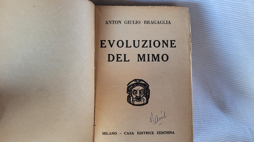 Evoluzione Del Mimo Anton Giulio Bragaglia En Italiano 1930