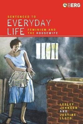 Libro Sentenced To Everyday Life : Feminism And The House...