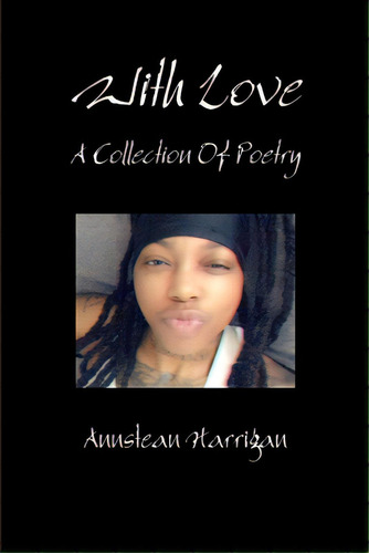 With Love, De Harrigan, Annstean. Editorial Lulu Pr, Tapa Blanda En Inglés