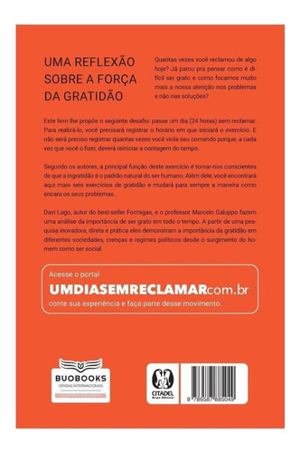 Um Dia Sem Reclamar - Descubra Por Que A Gratidão Pode Mudar A Sua Vida - Davi Lago E Marcelo Galuppo