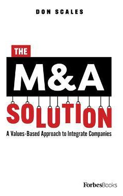 Libro The M&a Solution : A Values-based Approach To Integ...