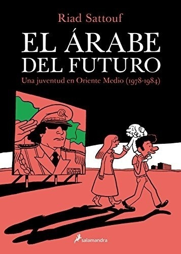 Novela El Arabe Del Futuro - Riad Sattouf