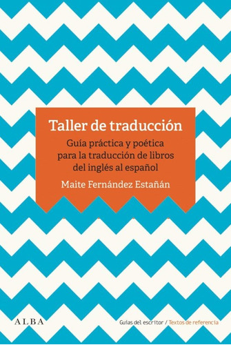 Taller De Traduccion - Maite Fernandez Estañan