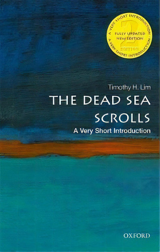 The Dead Sea Scrolls: A Very Short Introduction, De Timothy H. Lim. Editorial Oxford University Press, Tapa Blanda En Inglés